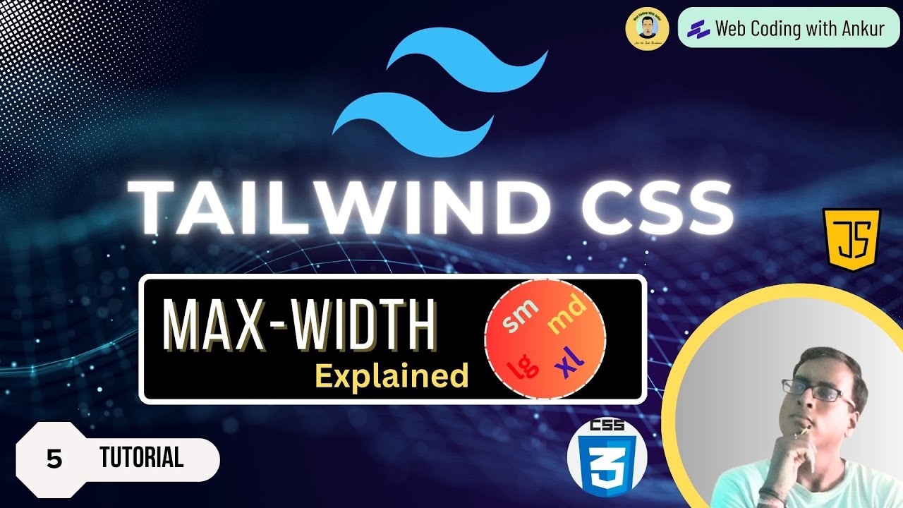 Tailwind CSS Tutorial Hindi #5 Tailwind  CSS Max-Width Explained | max-w-sm to Custom Max Width