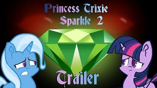 Mlp Princess Trixie Sparkle 2 - Teaser Trailer And Artist Auditions [Closed!]