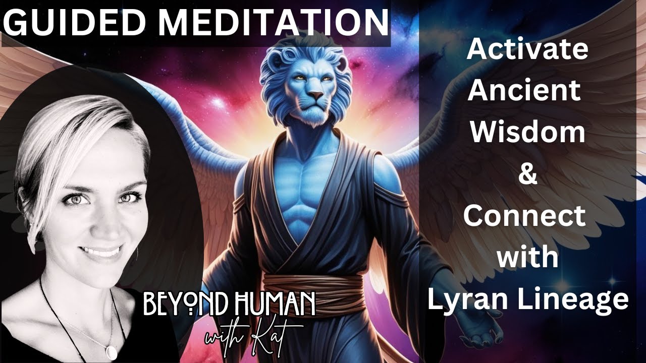 Connect With Your Lyran Lineage | Guided Meditation for Starseed ...