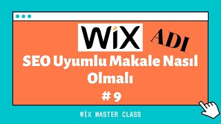 Wix ADI Blog Kurulumu 9  | SEO Uyumlu Makale Nasıl Olmalı