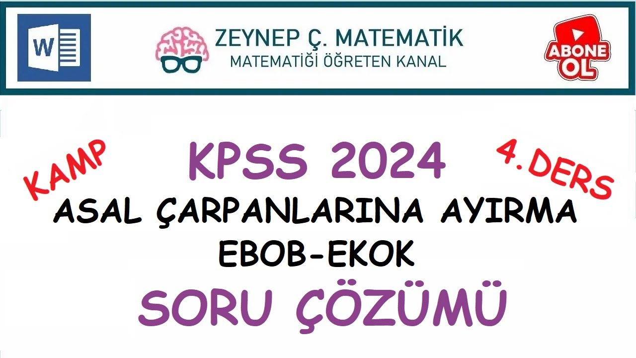 2024 KPSS MATEMATİK KAMPI - 4. DERS -ASAL ÇARPANLARINA AYIRMA-EBOB-EKOK