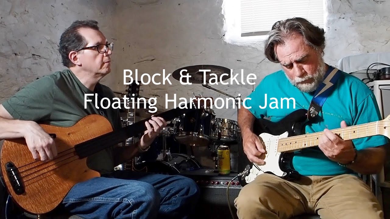 Floating Harmonic Jam Block and Tackle, electric guitar and fretless