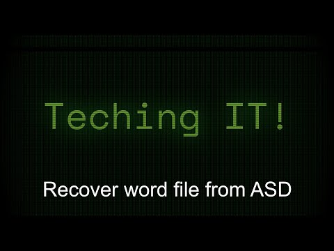 Recover word file from ASD - Teching IT