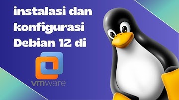 #1 Instalasi dan configurasi debian 12 di VMware