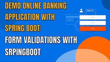 17 DEMO ONLINE BANKING APP WITH SPRING BOOT FORM VALIDATIONS WITH SRPINGBOOT