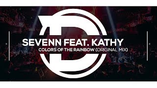 Sevenn feat. Kathy - Colors Of The Rainbow (Original Mix) [FREEDOWNLOAD] Resimi