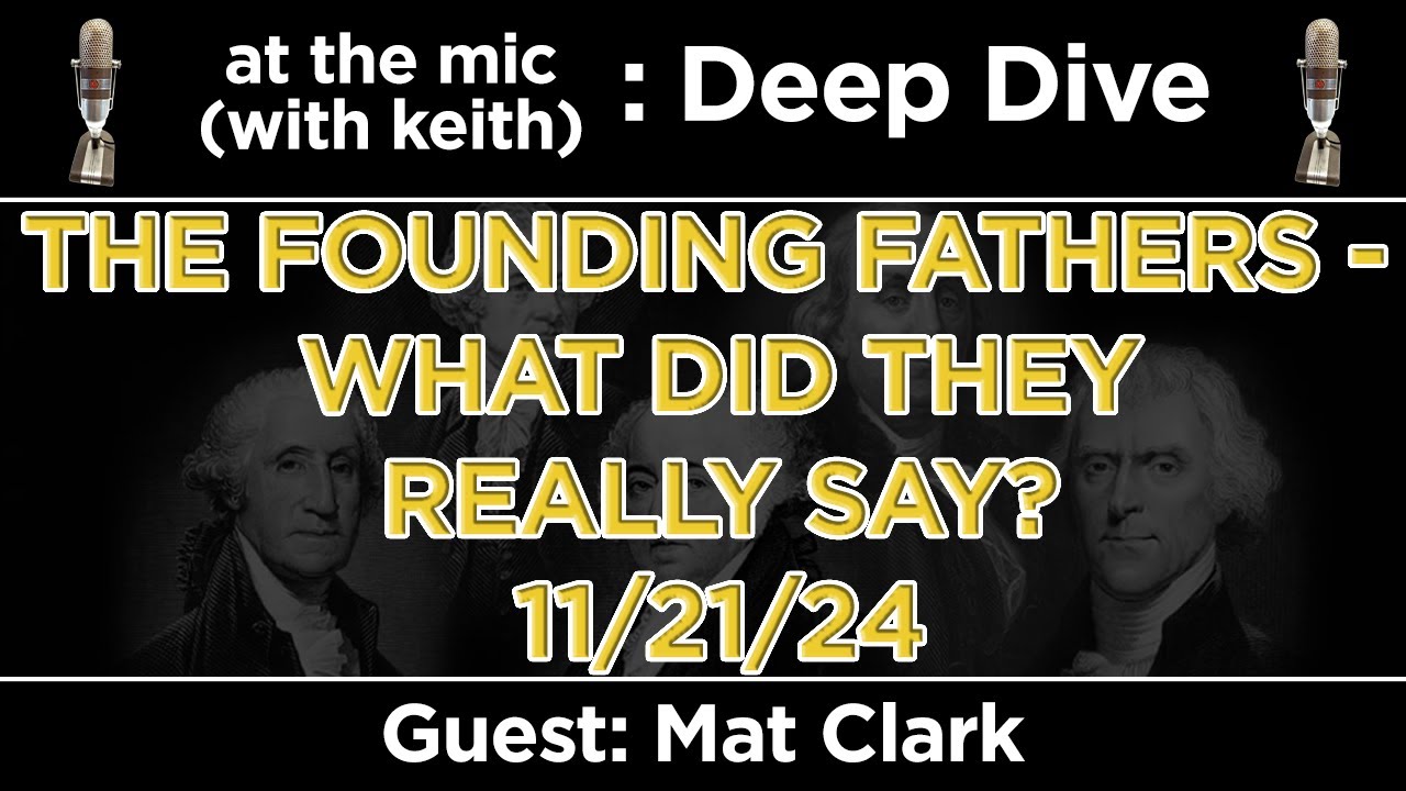 The Founding Fathers - What Did They Really Say? - YouTube
