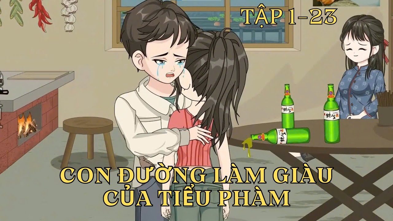 Tập 1-23 | Con Đường Làm Giàu Của Tiểu Phàm | Cây VietSub
