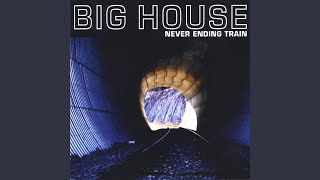 Video thumbnail of "Big House - Real Good Time"