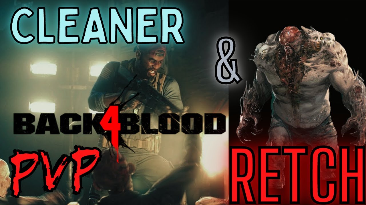 Back 4 Blood PVP Swarm mode Cleaner & Retch gameplay (NO COMMENTARY ...