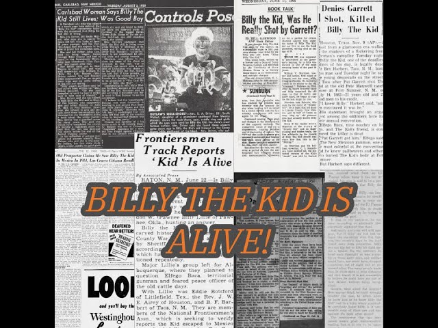 Reports, Sightings and Anecdotal Evidence Billy the Kid Lived After He Was Reportedly Killed class=