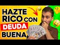 Cómo Crear Riqueza Utilizando DEUDAS | GANAR DINERO Con Apalancamiento