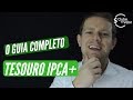 TESOURO IPCA+ VALE A PENA? TUDO O QUE VOCÊ QUERIA SABER