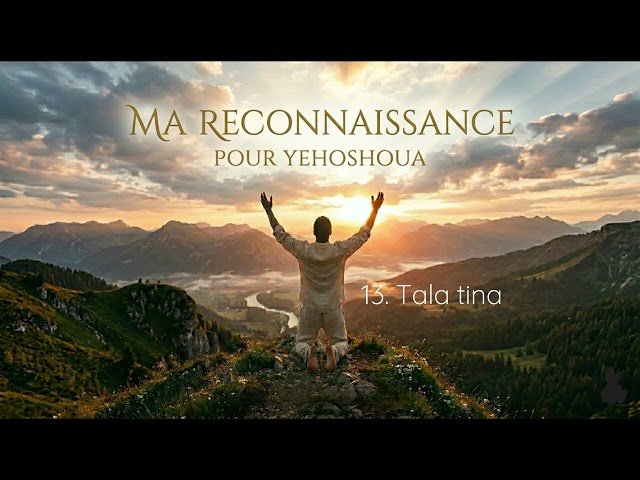 13. Tala tina - Album ma Reconnaissance vol 1.