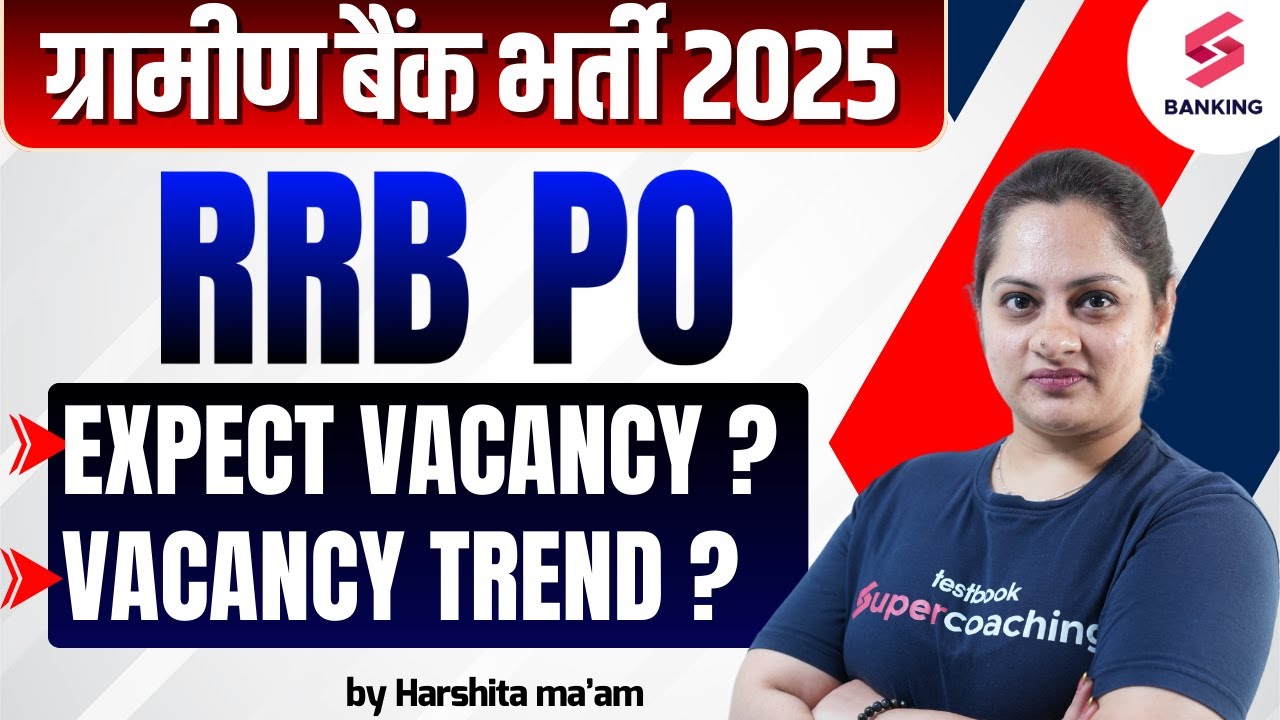 Gramin Bank Vacancy 2025 | RRB PO 2025 Expected Vacancy | IBPS RRB PO ...