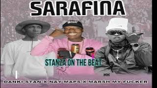 Sarafina Dankie stan x Nay maps x marsh ft Stanza x Rox pro