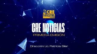 CRE NOTICIAS PRIMERA EMISIÓN      14 Septiembre 2026
