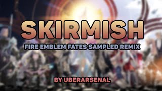 Skirmish - Fire Emblem Fates Sample Remix - Prod. UberArsenal