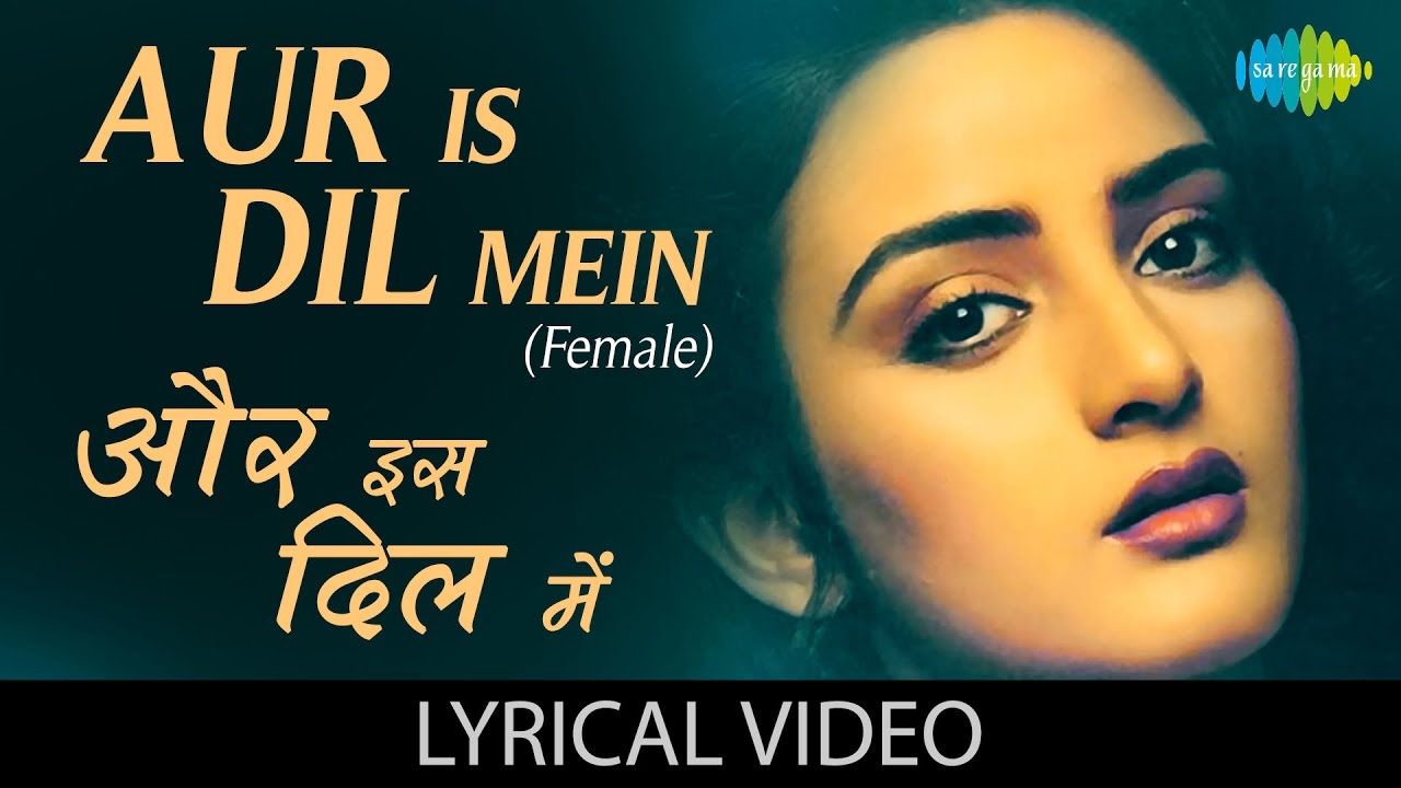 Aur Is Dil MeinFemale with lyrics          Imaandaar  Sanjay Dutt Farah