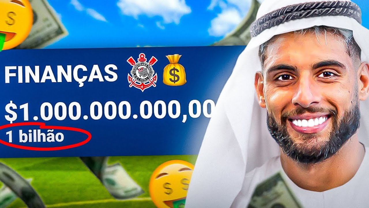 Eu INVESTI 1 BILHÃO de Dólares no CORINTHIANS - YouTube