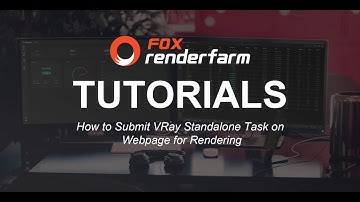 How to Submit V-Ray Tasks on a Render Farm