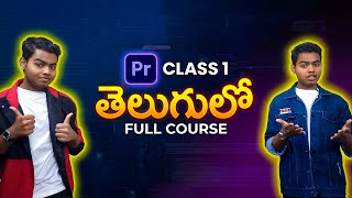 CLASS 1 : Basics & Introduction | Telugu Course