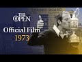 Tom Weiskopf wins at Troon | The Open Official Film 1973