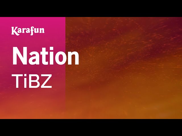 Nation - TiBZ | Karaoke Version | KaraFun class=