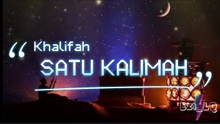 Download Lagu Satu Kalimah➖Khalifah (Lirik Video) MP3 Download Lagu Satu Kalimah➖Khalifah (Lirik Video) MP3