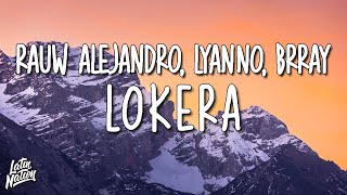 Rauw Alejandro x Lyanno x Brray - Lokera (Lyrics/Letra)