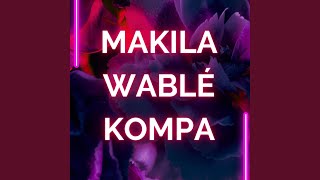 MAKILA WABLÉ KOMPA