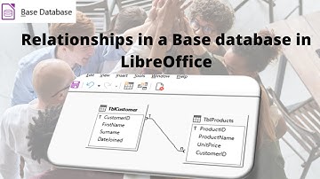How to create relationships in a Base database. LibreOffice