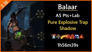 3.16 - A5 Pts+Lab - Pure Explosive Trap Shadow  - 1h56m39s