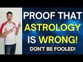 Why Astrology is Wrong (And Horoscopes 5 Reasons!)