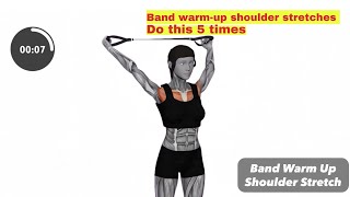 Warm up your shoulder by stretching with a band | Do it 5 times a day