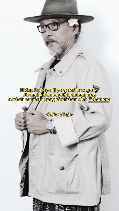 Sang Sujiwo Tejo #quotes #storywa #story #viral #motivasi #quote #katabijak