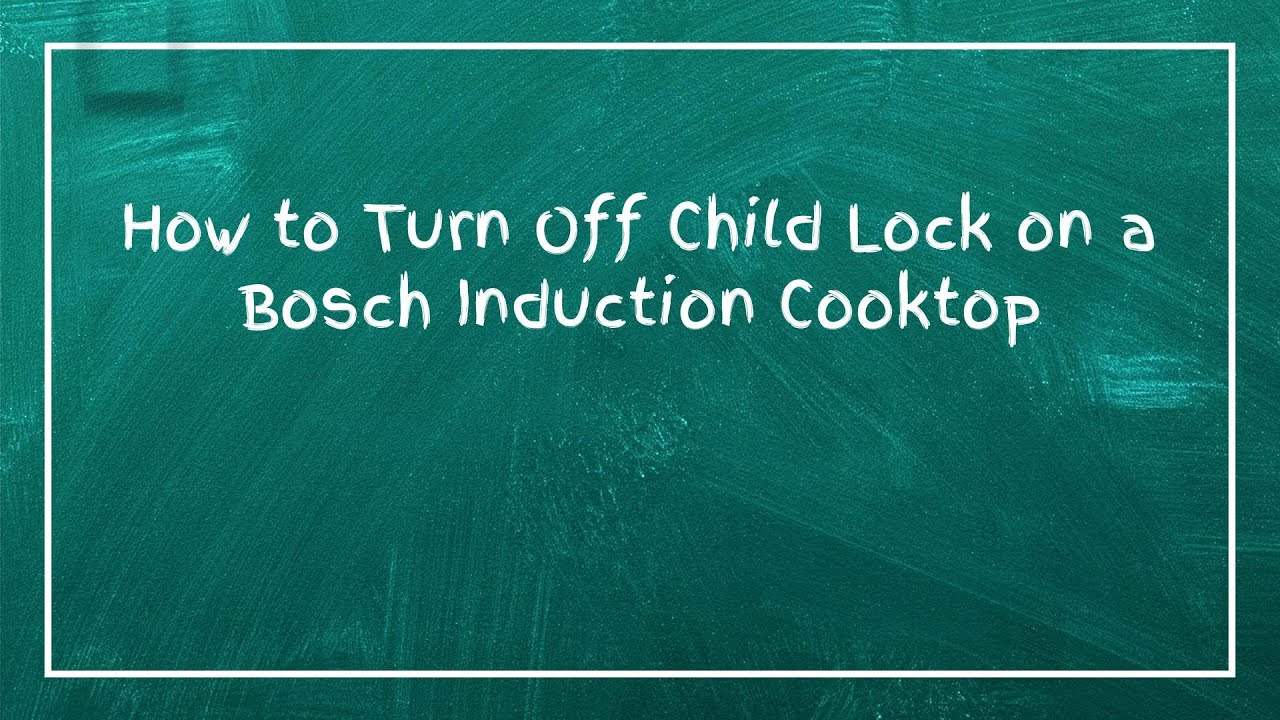 Как отключить защиту от детей на индукционной варочной панели Bosch