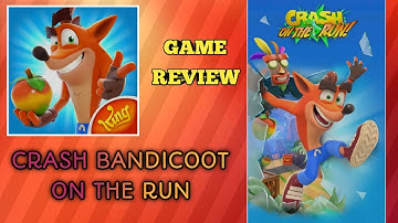 CRASH BANDICOOT: ON THE RUN First look Gameplay and Review || Text commentary