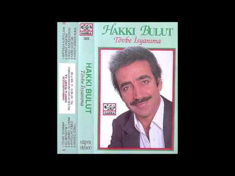 Hakkı Bulut - Tövbe İsyanıma 1979 [Tövbe İsyanıma]