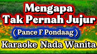 MENGAPA TAK PERNAH JUJUR - PANCE F PONDAAG | Karaoke Nostalgia