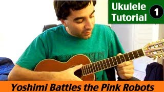 Ukulele Tutorial 1 - Yoshimi Battles the Pink Robots by Flaming Lips (how to play)