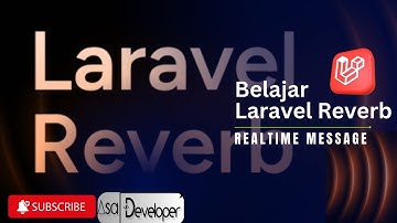 Belajar Laravel Reverb - Message Realtime
