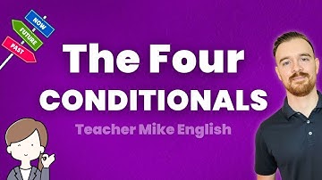 The 4 Conditionals (How to Make and Use Them)