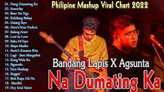 NANG DUMATING KA x PAGSAMO - Bandang Lapis x Zack Tabudlo - OPM Sad Song|| Top 20 best song 2022🎶 🎧