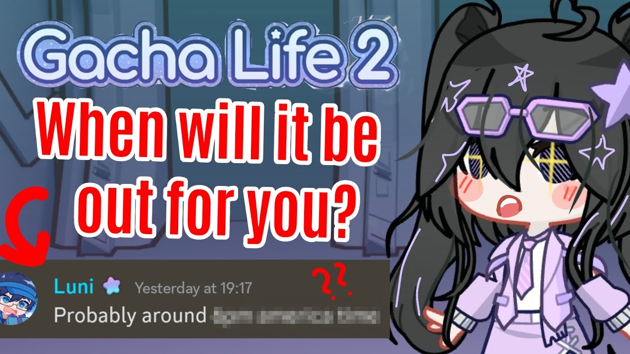 LUNI CONFIRMS‼️ When will Gacha Life 2 Release for you!? (Here's