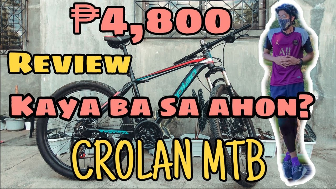 CROLAN Mountain bike 4,800 pesos Review Kaya ba sa Ahon? Uphill Challenge 