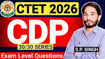 CTET 2026🔥CLASS - 01🔥CDP Exam Level Questions🔥30/30 Series By SP SIR