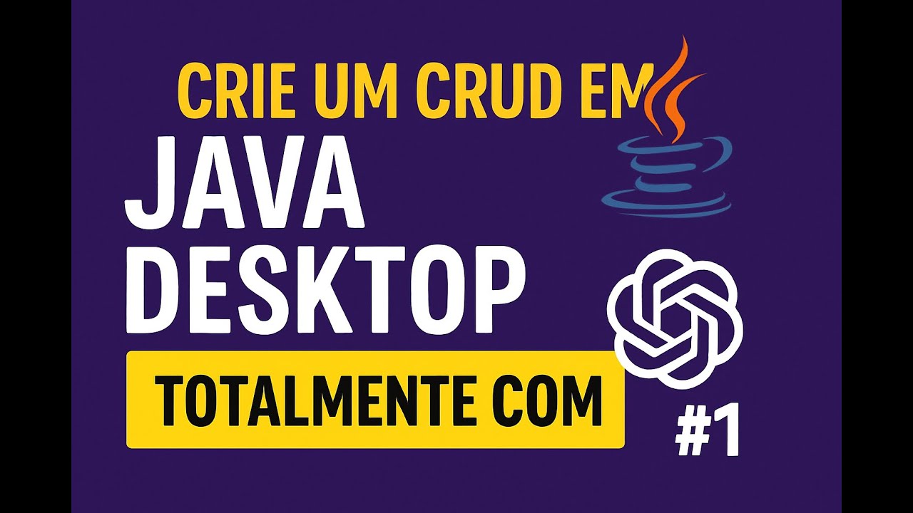 CRUD em Java Desktop com ChatGPT #1 | Aprenda Passo a Passo - YouTube