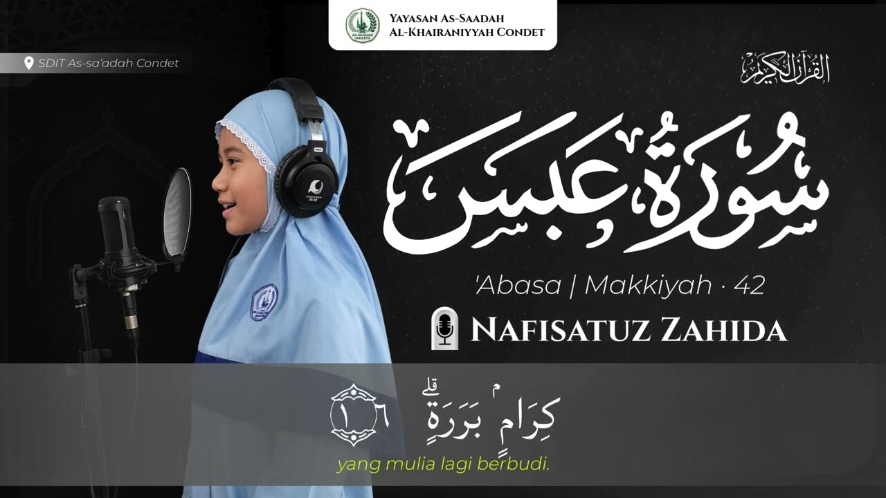 Nafisatuz Zahida - Surat  'Abasa Makkiyah · 42