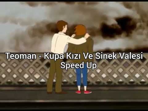 Teoman - Kupa Kızı Ve Sinek Valesi • Speed Up